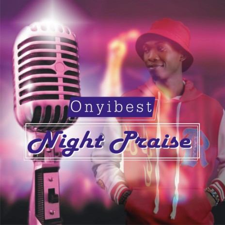 Night Praise | Boomplay Music