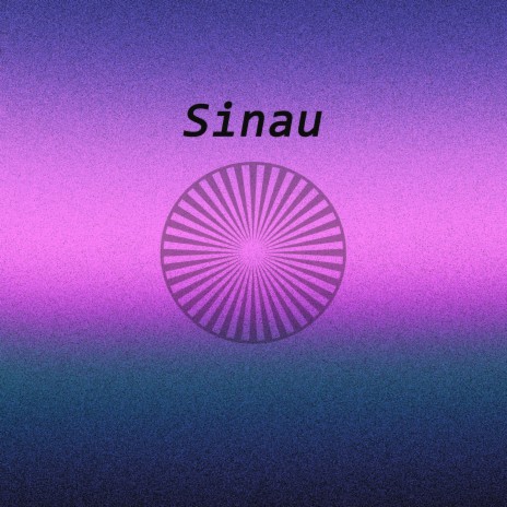 Sinau | Boomplay Music