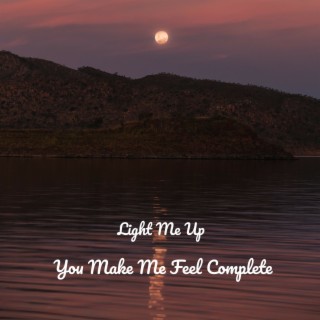 You Make Me Feel Complete