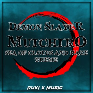 Muichiro Sea of Clouds and Haze Theme (From 'Demon Slayer')