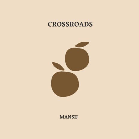 Crossroads | Boomplay Music