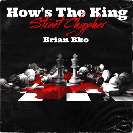 How's The King Street Chypher | Boomplay Music