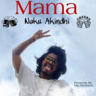 Mama Naku Akindhi (Telugu Rap Song)