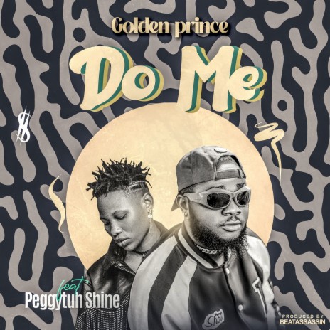 Do Me ft. Peggytuh Shine | Boomplay Music