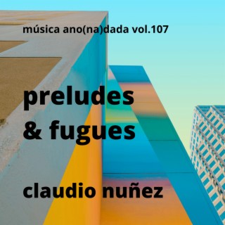 preludes & fugues