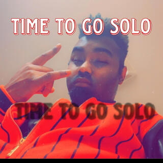 Time to go solo