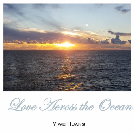 Love Across the Ocean | Boomplay Music
