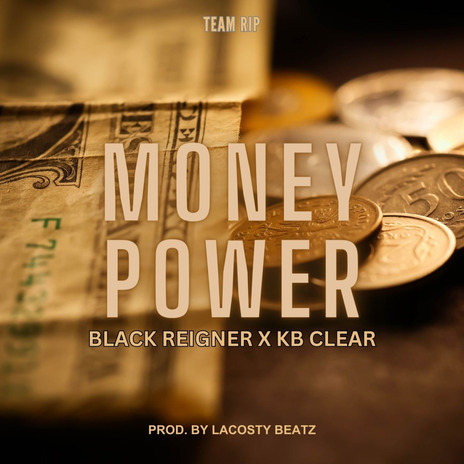 Money Power ft. KB Clear