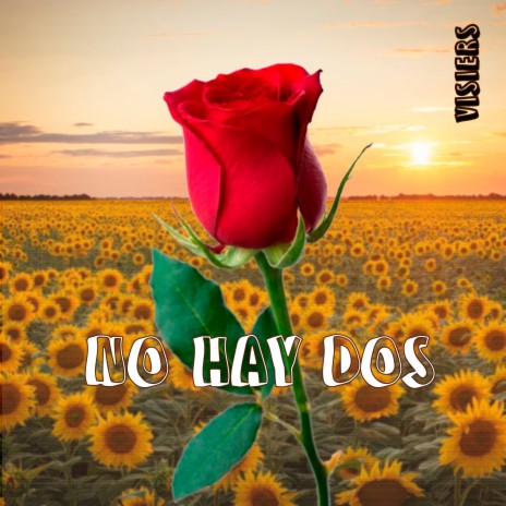 No hay dos | Boomplay Music