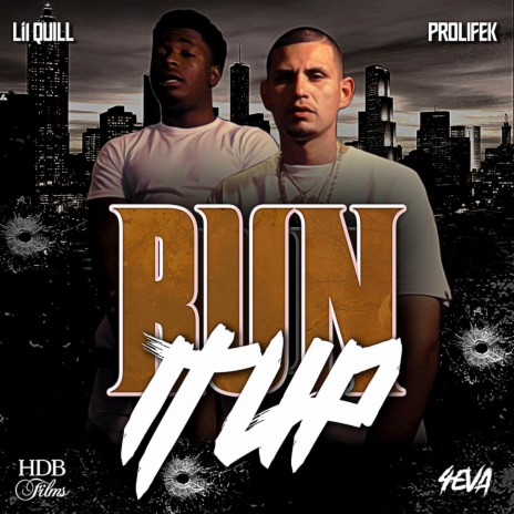 Run It Up (feat. Lil Quill) | Boomplay Music