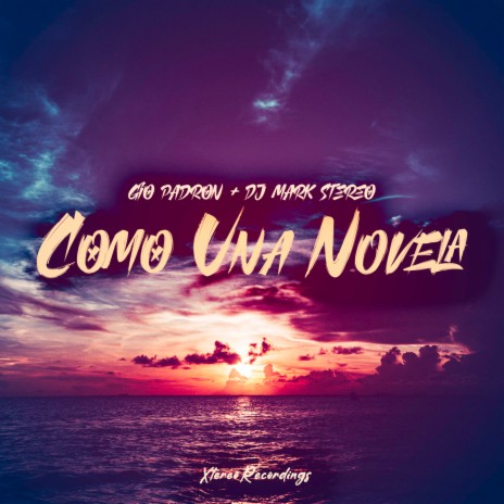 Como Una Novela ft. Gio Padron | Boomplay Music