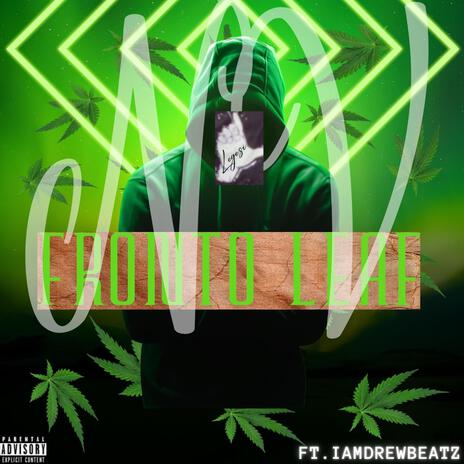 FRONTO LEAF ft. IAMDREWBEATZ | Boomplay Music