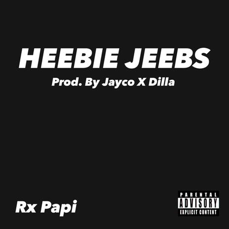 Heebie Jeebs | Boomplay Music