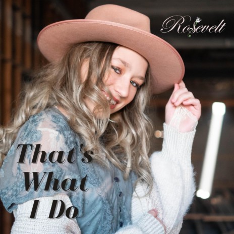 That's What I Do | Boomplay Music