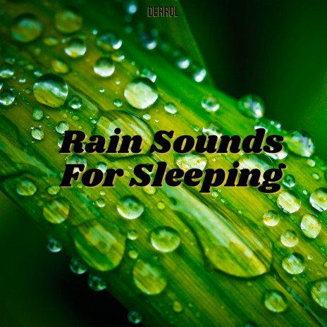 Rain Sounds To Fall Asleep To Pt. 01