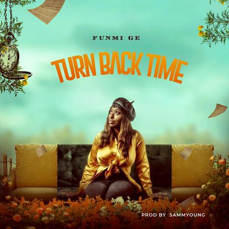 Turn Back Time | Boomplay Music