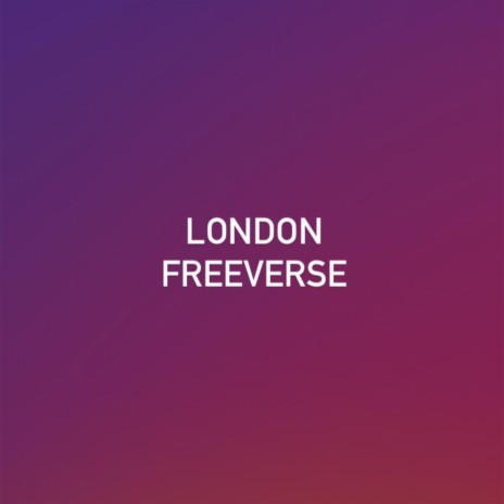 London Freeverse | Boomplay Music