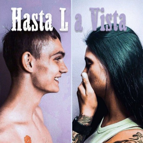 Hasta La Vista | Boomplay Music