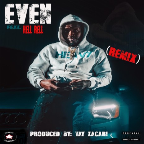 Even (feat. Hell Rell) (Remix) | Boomplay Music