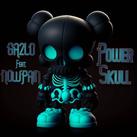 Power Skull ft. NowPain | Boomplay Music