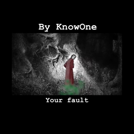 Your Fault | Boomplay Music