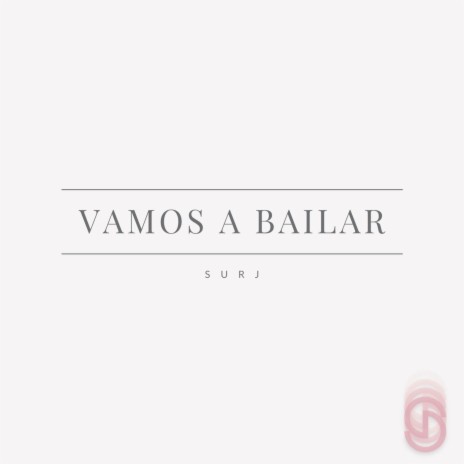 Vamos a Bailar | Boomplay Music