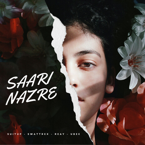 Saari Nazre ft. Swattrex, Reay & Ubee | Boomplay Music