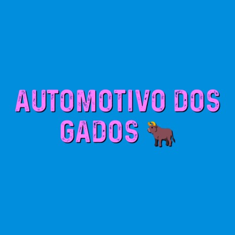 Automotivo Dos Gados ft. Mc 4R | Boomplay Music