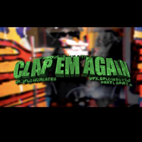 Clap em again ft. Famous Richard | Boomplay Music