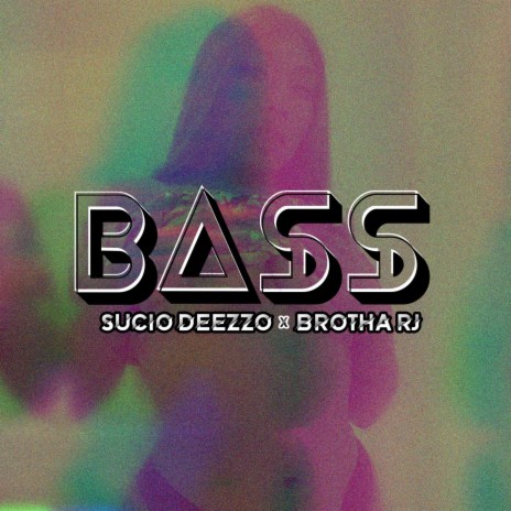 Bass ft. BrotheRJ | Boomplay Music