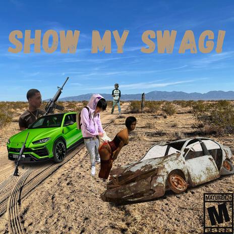 LEMME SHOW MY SWAG! ft. LaDashy | Boomplay Music