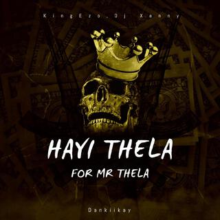 Hayi Thela (For Mr Thela)