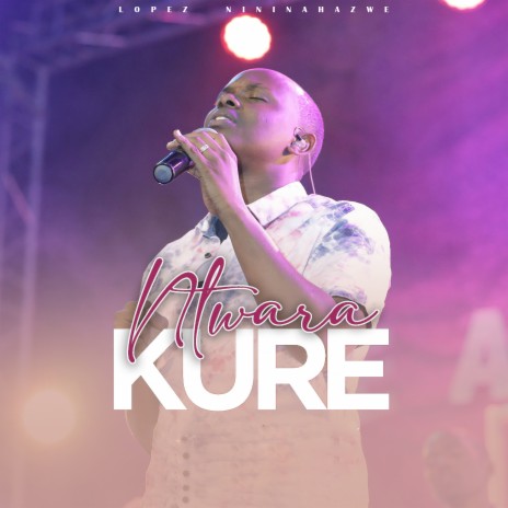 Ntwara Kure | Boomplay Music