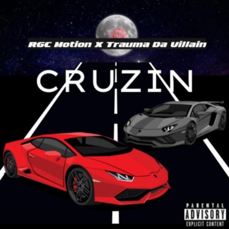 Cruzin' ft. Trauma Da Villain & Mikeyy Beats