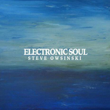 Electronic Soul | Boomplay Music