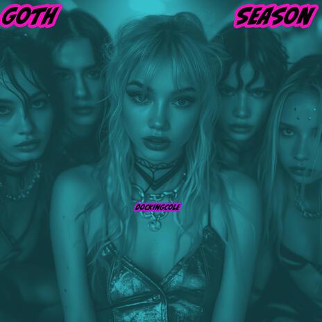 Goth Season | Boomplay Music