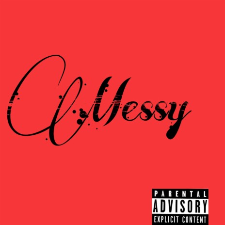 MESSY | Boomplay Music
