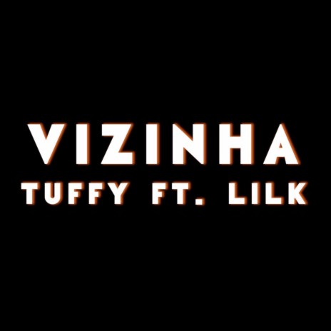 Vizinha ft. Lil K | Boomplay Music