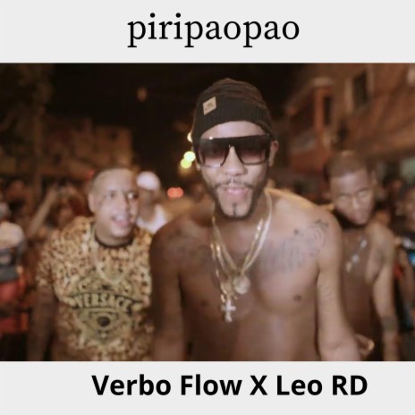 Piripaopao ft. Verbo Flow | Boomplay Music