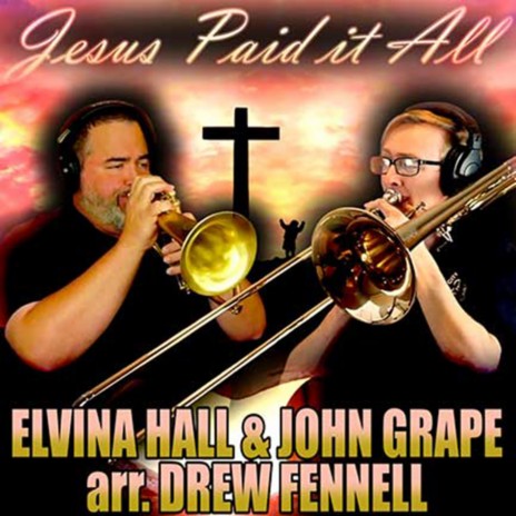 Jesus Paid it All (Euphonium Solo)