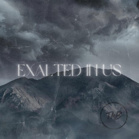 Exalted In Us | Boomplay Music