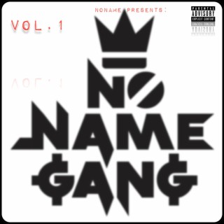 NoNameGanG, Vol. 1