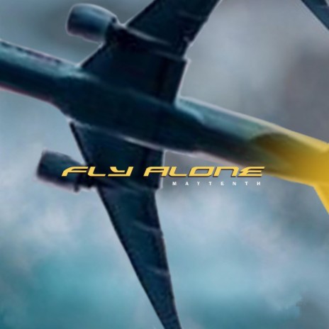 Fly Alone | Boomplay Music