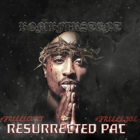Resurrected pac | Boomplay Music
