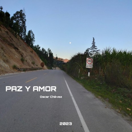 Paz y Amor | Boomplay Music