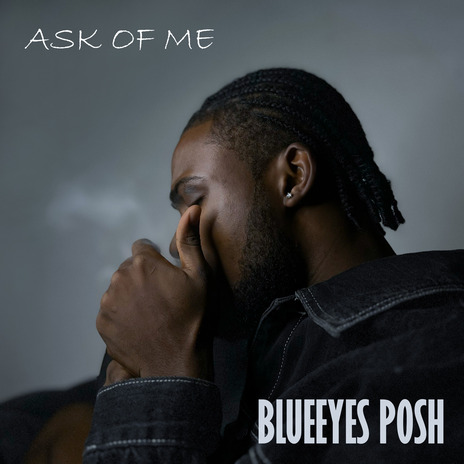 Ask of Me | Boomplay Music