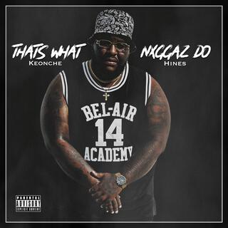 That's What Niggaz Do lyrics | Boomplay Music