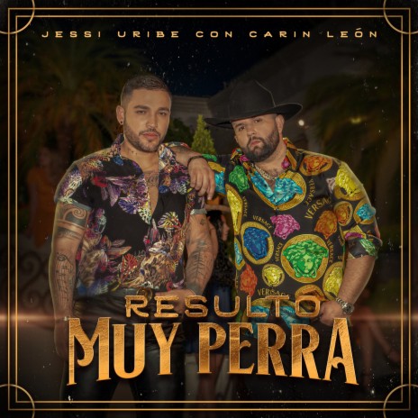 Resultó Muy Perra (Me Dejó Solito) ft. Carin Leon | Boomplay Music