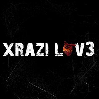 Xrazi L0v3