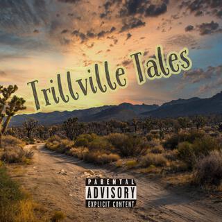 Trillville Tales